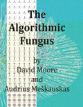 The Algorithmic Fungus - Paperback