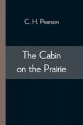 The Cabin on the Prairie - Paperback