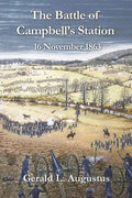 The Battle of Campbell's Station: 16 November 1863 - Paperback
