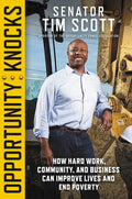 Opportunity Knocks: How Hard Work, Community, and Business Can Improve Lives and End Poverty - Hardcover