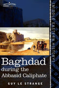 Baghdad: During the Abbasid Caliphate - Paperback