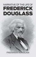 Narrative of the Life of Frederick Douglass - Hardcover