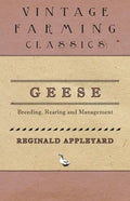 Geese - Breeding, Rearing and Management - Paperback
