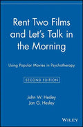 Rent Two Films and Let's Talk in the Morning: Using Popular Movies in Psychotherapy - Paperback