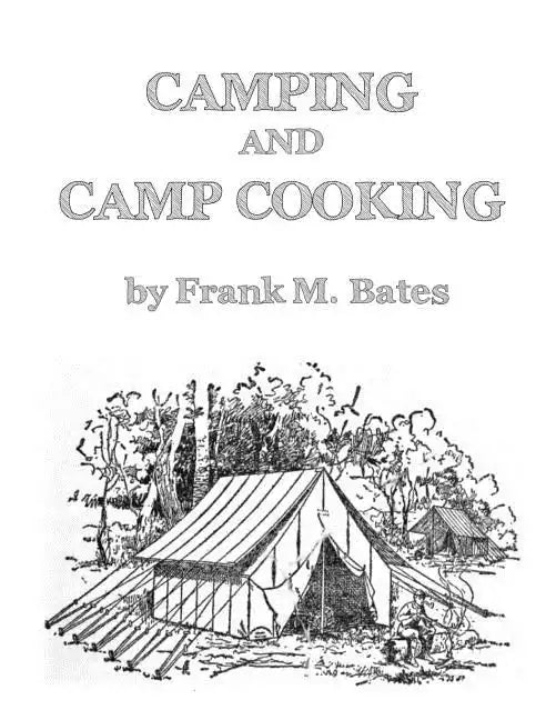 Camping and Camp Cooking - Paperback