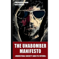 The Unabomber Manifesto (New Edition 2023): Industrial Society and Its Future - Paperback