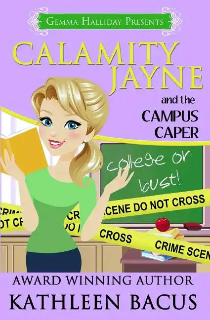 Calamity Jayne and the Campus Caper - Paperback