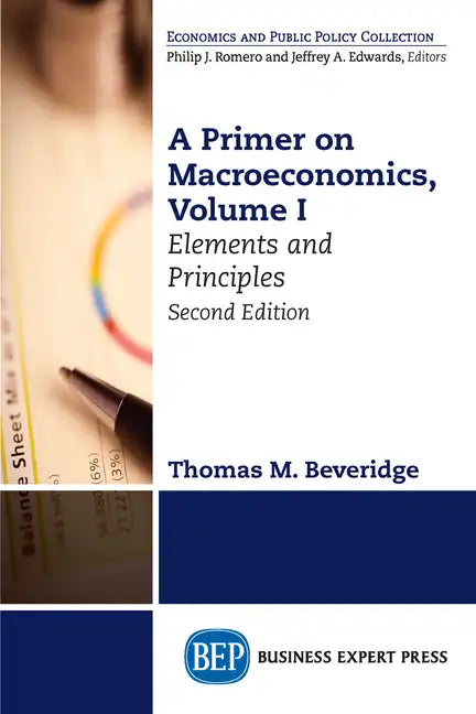 A Primer on Macroeconomics: Elements and Principles - Paperback