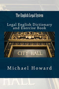 The English Legal System: Legal English Dictionary and Exercise Book - Paperback