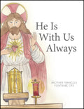 He Is with Us Always - Paperback