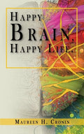 Happy Brain, Happy Life - Paperback