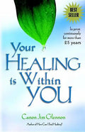 Your Healing is Within You: - Paperback