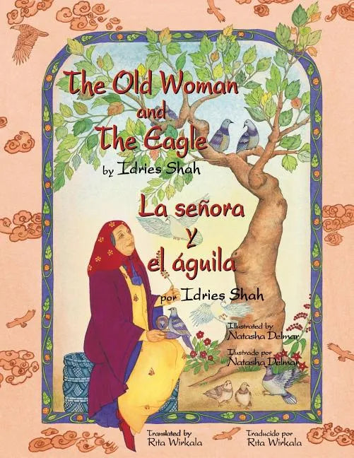 The Old Woman and the Eagle - La señora y el águila: English-Spanish Edition - Paperback