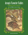 Aesop's Favorite Fables: More Than 130 Classic Fables for Children! - Hardcover