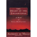 Heart of the Enlightened: A Book of Story Meditations - Paperback