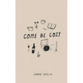 Come Be Cozy - Paperback