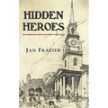 Hidden Heroes: An American Revolutionary War Tale - Paperback