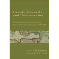 Creeds, Councils and Controversies: Documents Illustrating the History of the Church, AD 337-461 - Paperback