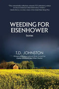Weeding for Eisenhower: Stories - Paperback