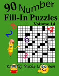 Number Fill-In Puzzles, Volume 14: 90 Puzzles - Paperback