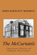 The McCurtain's: Choctaw Chiefs of Indian Territory - Paperback