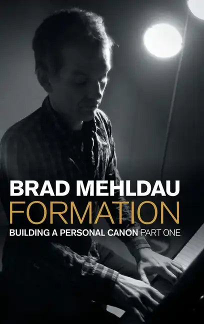 Formation: Building a Personal Canon, Part 1 - Hardcover