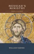 Messiah's Ministry: Crises of the Christ - Paperback