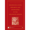 Higher Education, Research, and Knowledge in the Asia Pacific Region - Paperback