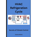 HVAC Refrigeration Cycles - Paperback