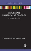 Healthcare Management Control: A Research Overview - Hardcover