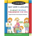 5 Languages Sight Word Flashcards Fluency Reading Phrasebook for Kids - English German French Spanish Afrikaans: 120 Kids flash cards high frequency w - Paperback