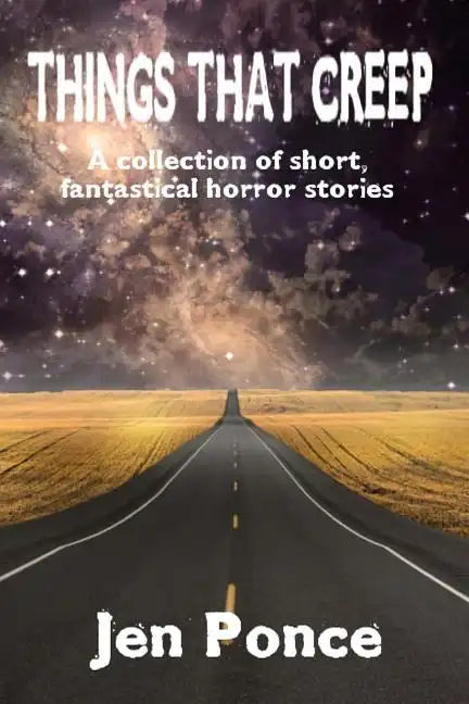Things That Creep: a collection of short, fantastical horror stories - Paperback