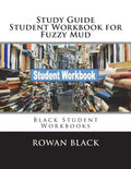 Study Guide Student Workbook for Fuzzy Mud: Black Student Workbooks - Paperback