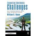 Essential Business Challenges: How to Understand Complexity, Address Change, and Make Better Decisions - Paperback