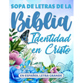 Sopa de Letras de la Biblia en Español Letra Grande: Identidad en Cristo - Paperback