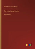 The Little Lame Prince: in large print - Paperback