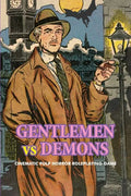 Gentlemen Vs. Demons: Cinematic Pulp Horror Roleplaying Game - Paperback