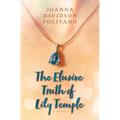 The Elusive Truth of Lily Temple - Library Binding