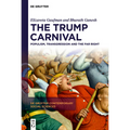 The Trump Carnival: Populism, Transgression and the Far Right - Hardcover