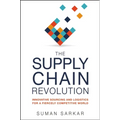 The Supply Chain Revolution: Innovative Sourcing and Logistics for a Fiercely Competitive World - Paperback