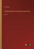 Collected Edition of the Novels and Tales: Vol. IV - Paperback