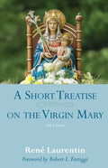 A Short Treatise on the Virgin Mary - Paperback
