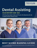 Dental Assisting Exam Review 2020-2021: CDA Test Prep Study Guide and Practice Test Questions for the Certified Dental Assistant Exam - Paperback