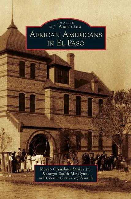African Americans in El Paso - Hardcover