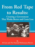 From Red Tape to Results: Creating a Government That Works Better and Costs Less - Paperback
