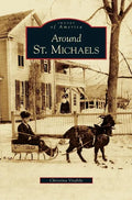 Around St. Michaels - Hardcover