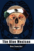 The Blue Mexican - Hardcover