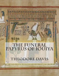 The Funeral Papyrus of Iouiya - Paperback