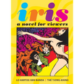 Iris: A Novel for Viewers - Paperback