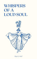 Whispers of a Loud Soul - Paperback